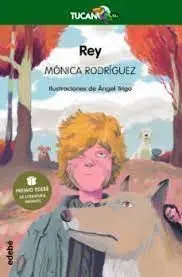 Rey (Premio Edebé de Literatura Infantil 2022)