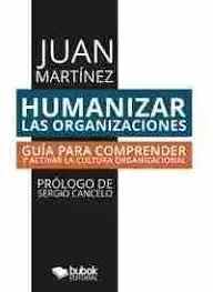 Humanizar las Organizaciones