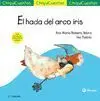 Hada del Arco Iris, el - Chiquicuentos/12
