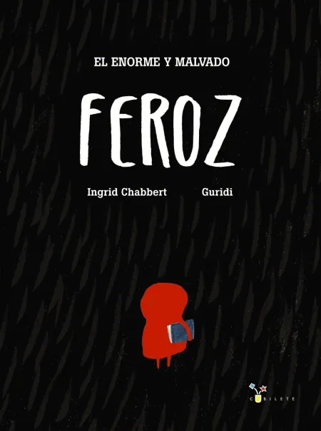El Enorme y Malvado Feroz