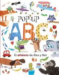 Pop-Up Abc. El Alfabeto de Álex y Bet (Bilingue)