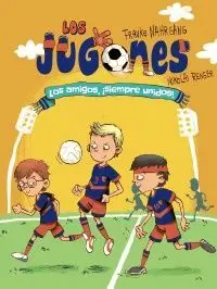 Los Jugones 2 los Amigos, Siempre Unidos!