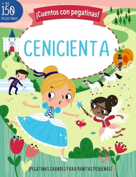 Cenicienta. Cuentos con Pegatinas!