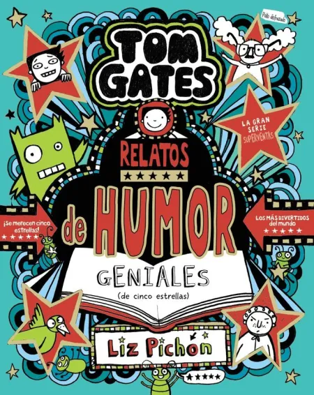 Tom Gates 21 Relatos de Humor Geniales (De Cinco Estrellas)