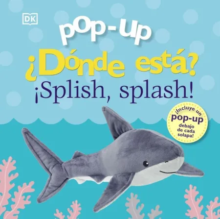 Pop-Up. Dónde Está? ¡Splish, Splash!