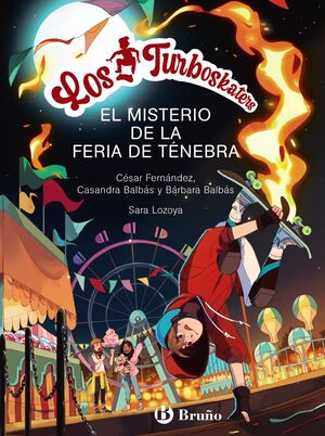 LOS TURBOSKATERS 4. EL MISTERIO DE LA FERIA DE TÉNEBRA