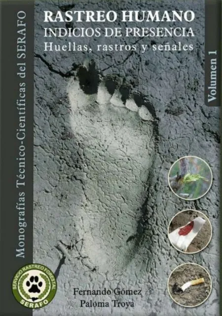Rastreo Humano Vol. I. Indicios de Presencia