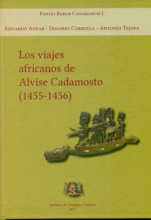 LOS VIAJES AFRICANOS DE ALVISE CADAMOSTO (1455-1456)