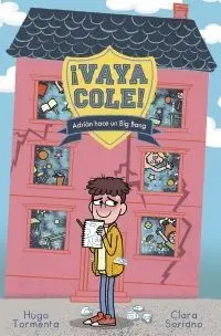 Adrián Hace un Big Bang. Vaya Cole