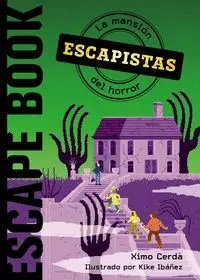 Escapistas. La Mansión del Horror