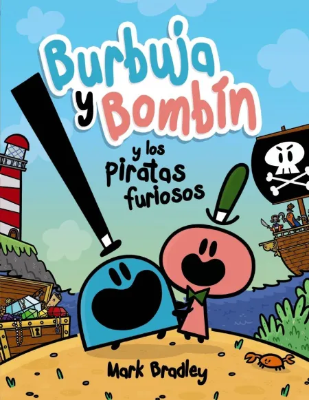 Burbuja y Bombin y los Piratas Fusiosos
