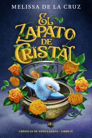 EL ZAPATO DE CRISTAL (CRÓNICAS DE NUNCA JAMÁS - LIBRO II)