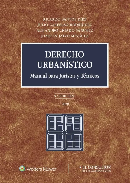 Derecho Urbanístico. Manual para Juristas y Técnicos