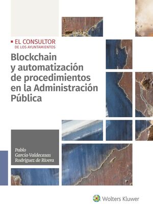 BLOCKCHAIN Y AUTOMATIZACIÓN DE PROCEDIMIENTOS EN LA ADMINISTRACIÓ PÚBLICA