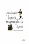 Introduccion a la Historia de la Indumentaria en España