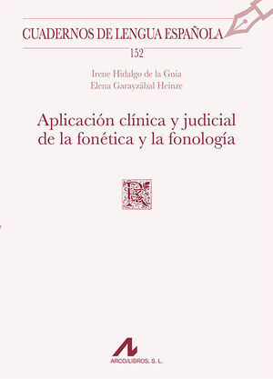 APLICACIÓN CLÍNICA Y JUDICIAL DE LA FONÉTICA Y LA FONOLOGÍA