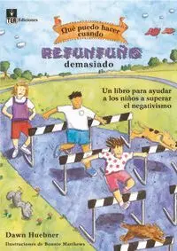 Qué Puedo Hacer Cuando Refunfuño Demasiado
