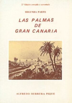LAS PALMAS DE GRAN CANARIA. SEGUNDA PARTE