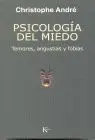Psicologia del Miedo. Temores, Angustias y Fobias