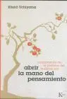 Abrir la Mano del Pensamiento. Fundamentos de la Practica del
