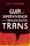 Guía de Supervivencia para Adolescentes Trans