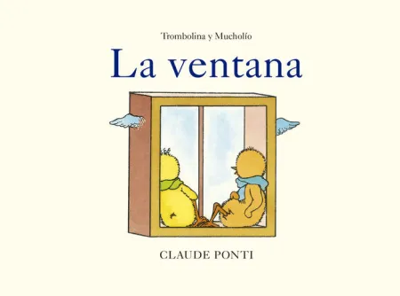 Trombolina y Mucholío: la Ventana