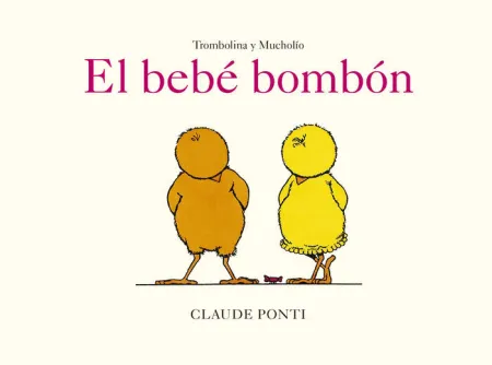 Trombolina y Mucholío. El Bebé Bombón