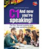 C1- AND NOW YOU'RE SPEAKING