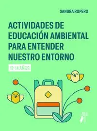 Actividades de Educación Ambiental para Entender nuestro Entorno
