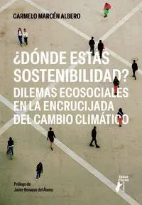 Dónde estás Sostenibilidad?