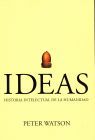 IDEAS. HISTORIA INTELECTUAL DE LA HUMANIDAD (R)