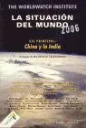 Situacion del Mundo 2006, la. Eje Principal y la India