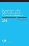 Construcción Política de la Identidad Española, La: ¿Del Nacionalcatolicismo Al P