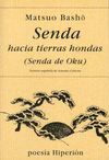 SENDA HACIA TIERRAS HONDAS. (SENDA DE OKU)