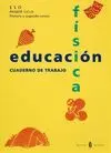 Educacion Fisica. Cuaderno de Trabajo. Eso Primer Ciclo