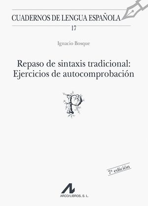 REPASO DE SINTAXIS TRADICIONAL: EJERCICIOS DE AUTOCOMPROBACION