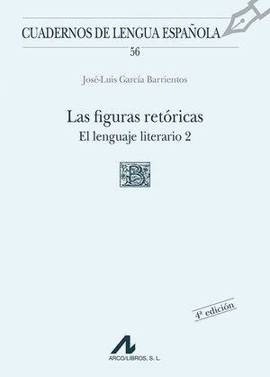 FIGURAS RETORICAS, LAS. EL LENGUAJE LITERARIO 2