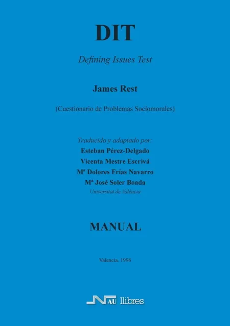 Dit. Defining Issues Test. (Cuestionario de Problemas Socio-Morales)
