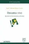 Descartes Vivo. Ejercicios de Hermeneutica Cartesiana