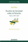 ESCRITOS DE JUVENTUD SOBRE EL DERECHO. TEXTOS 1837-1847