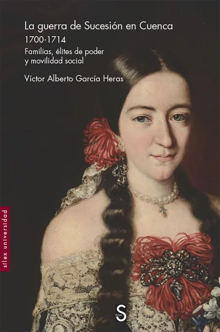 La Guerra de Sucesión en Cuenca 1700-1714