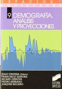 DEMOGRAFIA. ANALISIS Y PROYECCIONES 9.-ESPACIOS Y SOCIEDADES