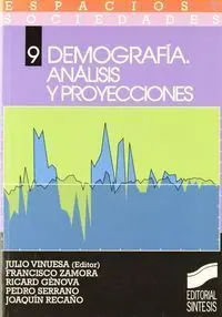 Demografia. Analisis y Proyecciones 9. -Espacios y Sociedades