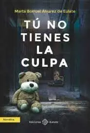 Tu no Tienes la Culpa