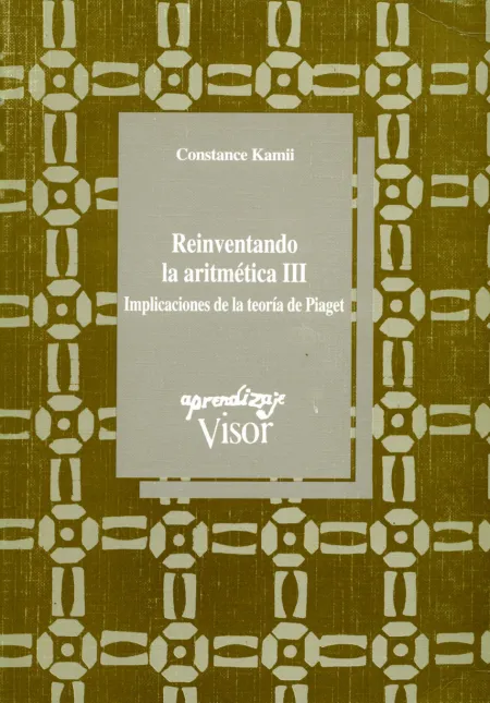 Reinventando la Aritmetica Iii. Implicaciones de la Teoria de Pia