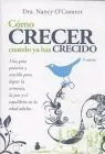 Como Crecer Cuando Ya Has Crecido