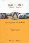 BUDISMO. HISTORIA Y DOCTRINA I - ORIGENES DEL BUDISMO