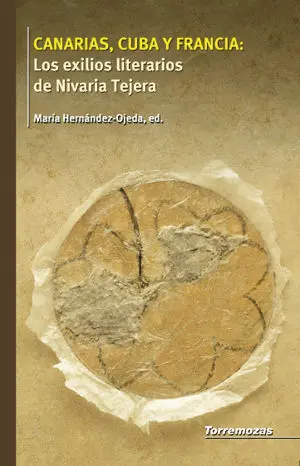 Canarias, Cuba y Francia: los Exilios Literarios de Nivaria Tejera
