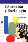 EDUCACION Y SOCIOLOGIA