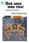 Que Asco Mas Rico! Leyendas Inquietantes